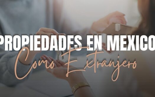comprar propiedad en Riviera Maya siendo extranjero